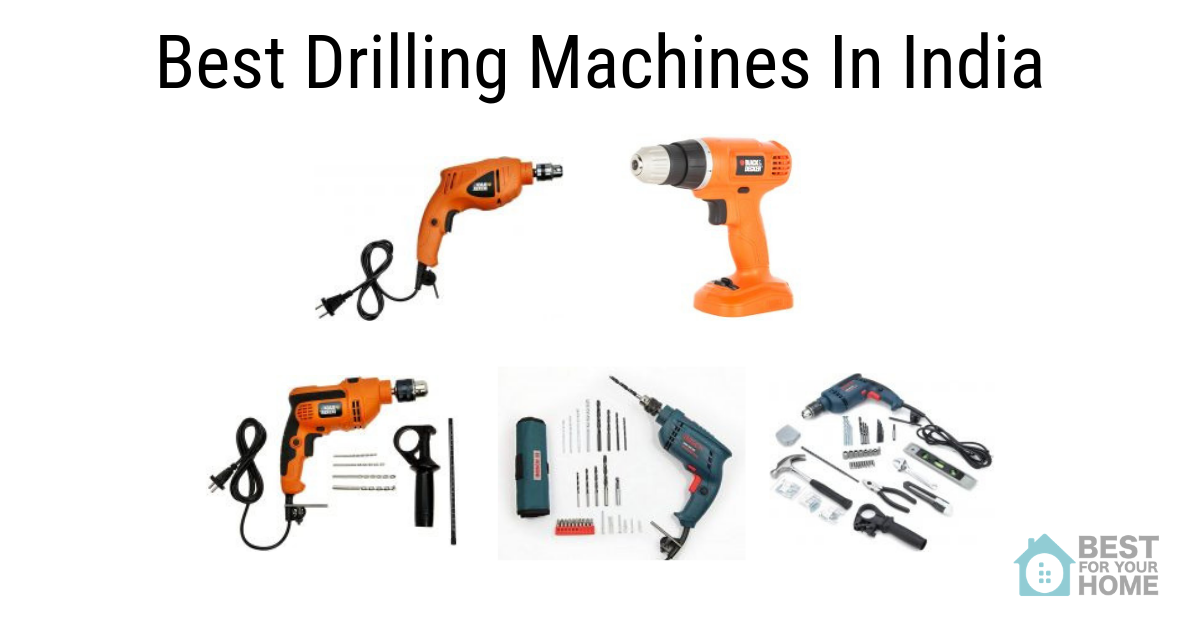 9 Best Drilling Machines For Home Use In India For 2020 Reviews